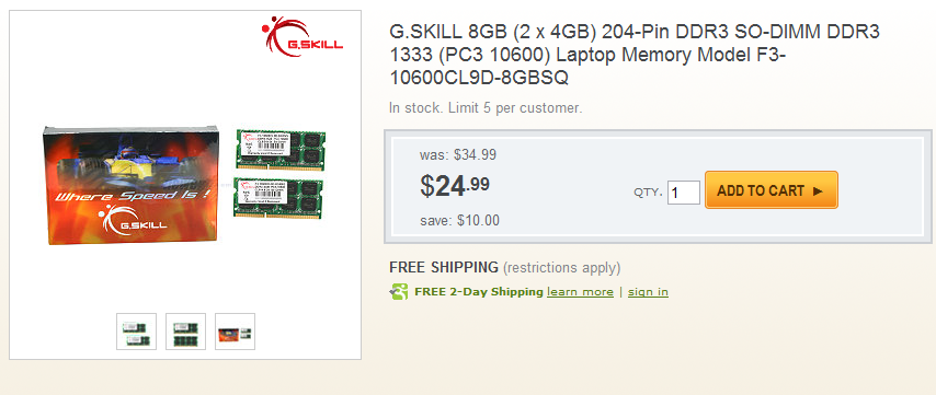 1322473074_Newegg.com___G.SKILL_8GB__2_x_4GB__204_Pin_DDR3_SO_DIMM_DDR3_1333__PC3_10600__Laptop_Memory_Model_F3_10600CL9D_8GBSQ.png